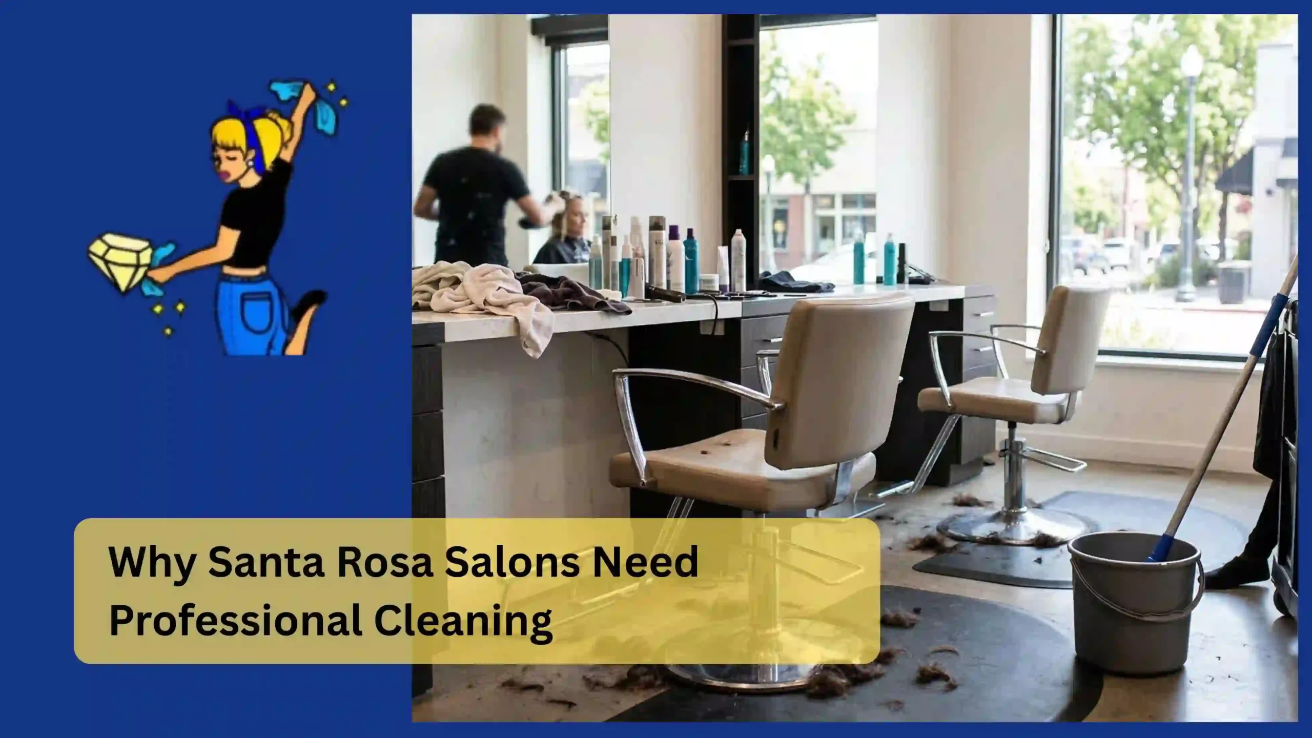 Why Santa Rosa Salons Need Professional Cleaning